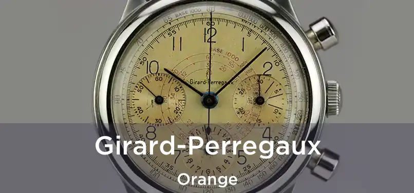 Girard-Perregaux Orange