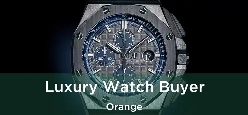 Luxury Watch Buyer Orange